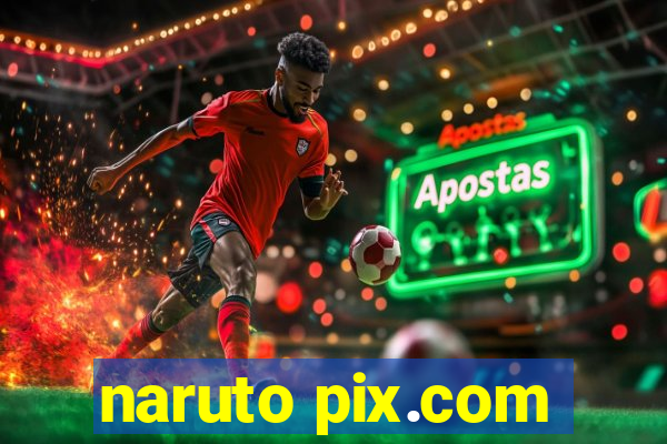 naruto pix.com