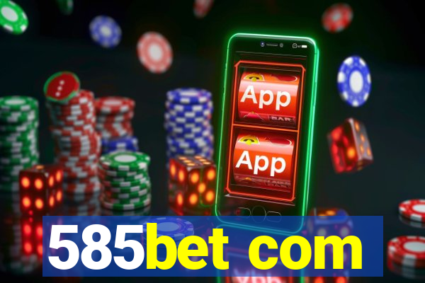 585bet com