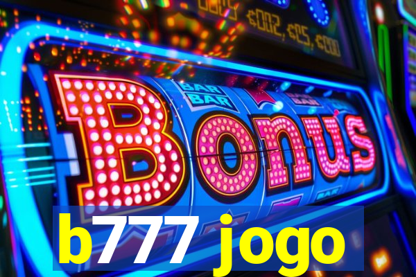 b777 jogo