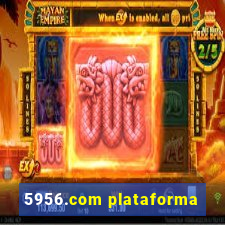 5956.com plataforma