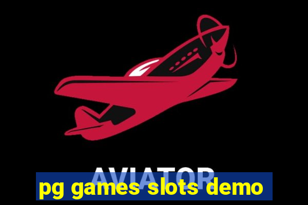pg games slots demo