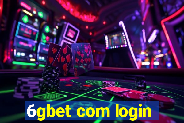 6gbet com login
