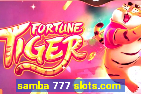 samba 777 slots.com