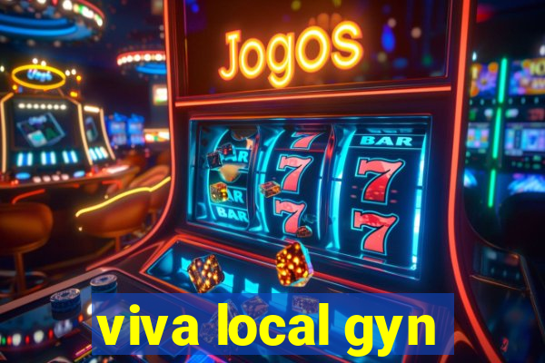 viva local gyn