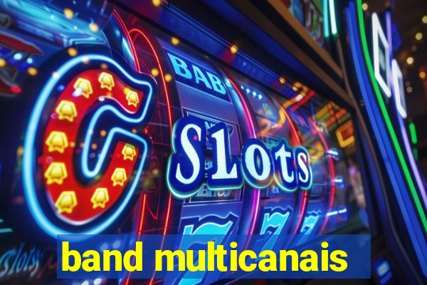 band multicanais
