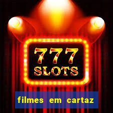 filmes em cartaz cinepolis parque shopping