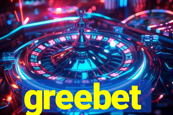greebet