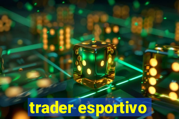 trader esportivo