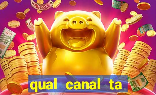 qual canal ta passando o jogo do inter
