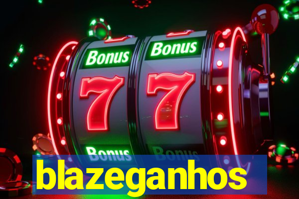blazeganhos