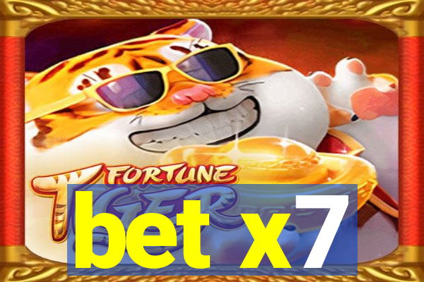 bet x7
