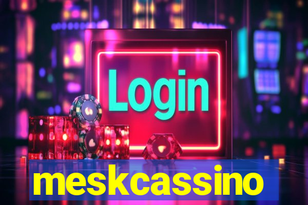 meskcassino