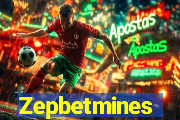 Zepbetmines