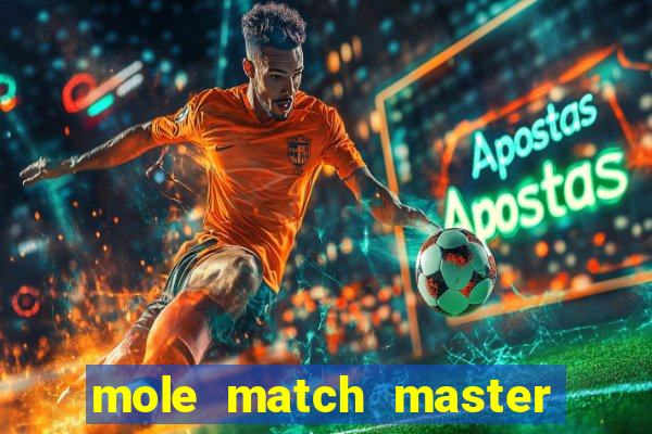 mole match master ganha dinheiro