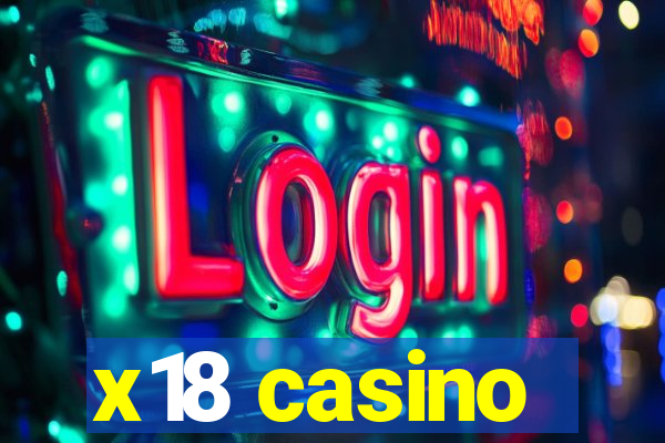 x18 casino