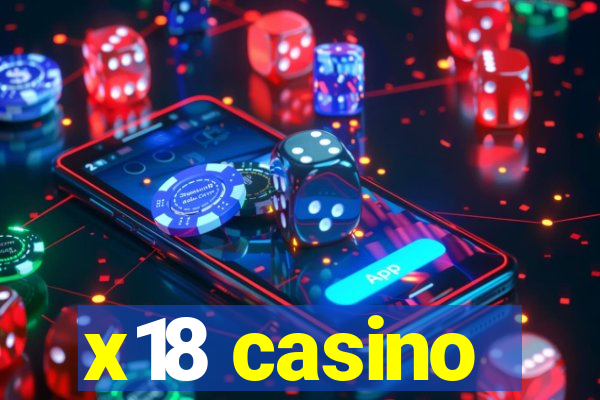 x18 casino