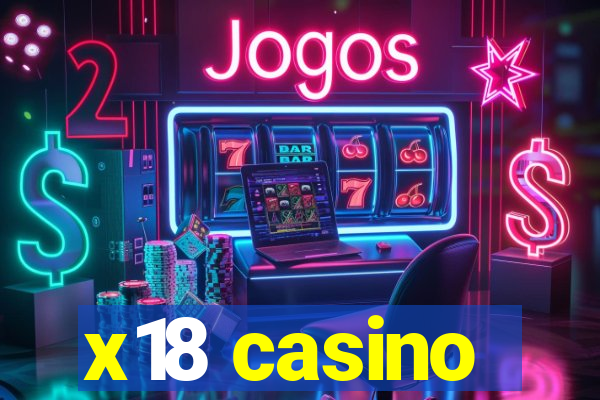 x18 casino