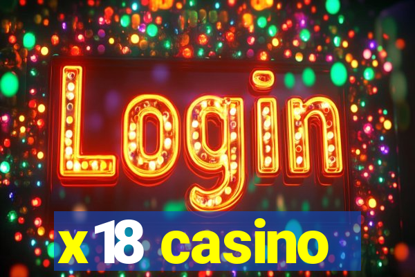 x18 casino