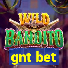 gnt bet