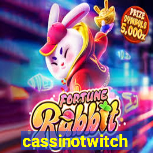 cassinotwitch