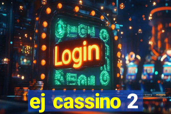 ej cassino 2