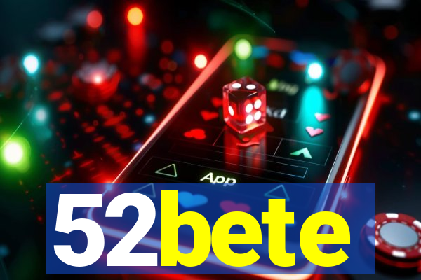 52bete