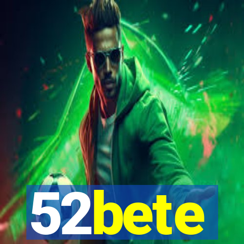 52bete