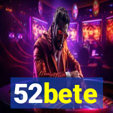 52bete