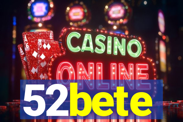 52bete