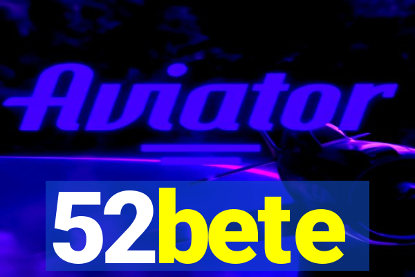 52bete