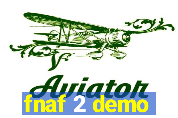 fnaf 2 demo