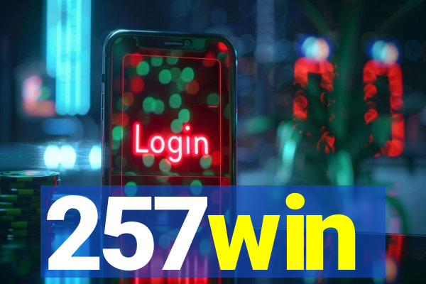 257win