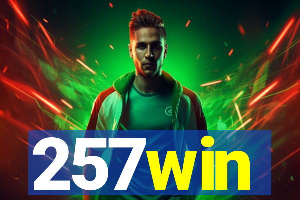 257win