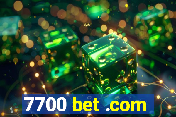 7700 bet .com