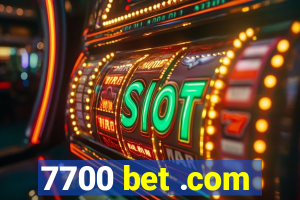 7700 bet .com