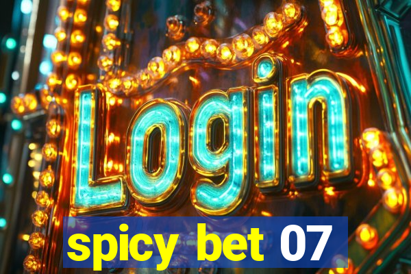 spicy bet 07
