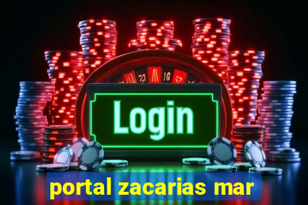 portal zacarias mar
