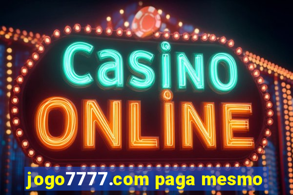jogo7777.com paga mesmo
