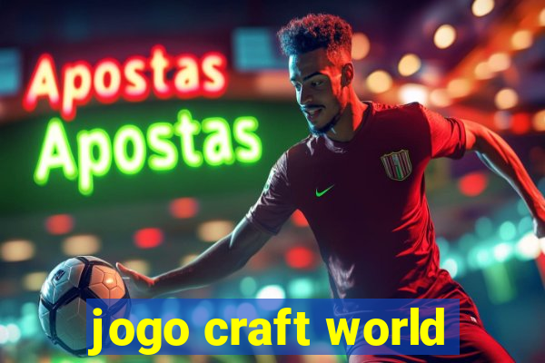 jogo craft world