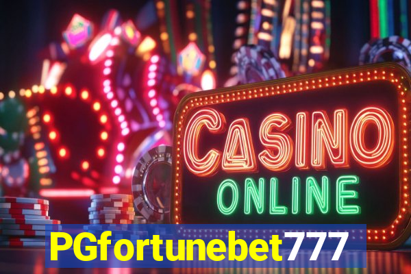 PGfortunebet777