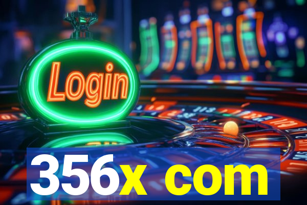 356x com