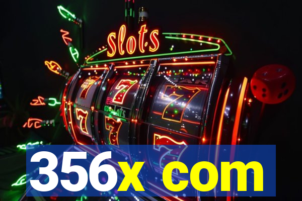 356x com