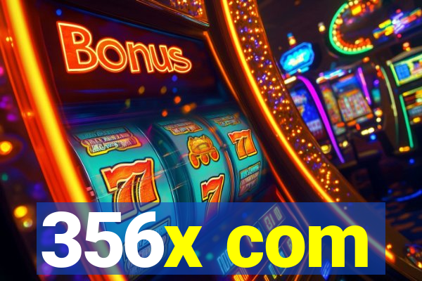 356x com