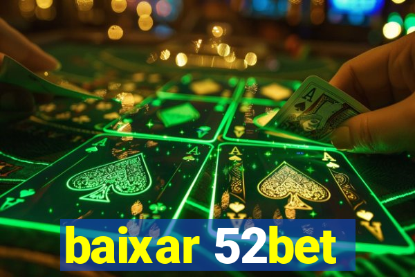 baixar 52bet