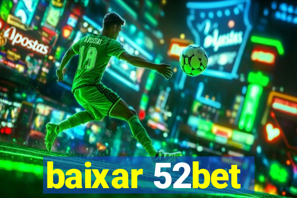 baixar 52bet
