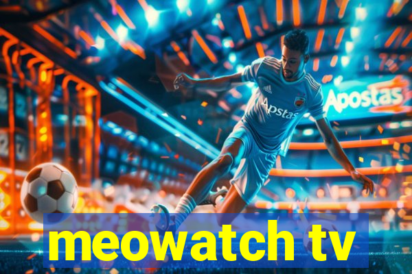 meowatch tv