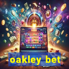 oakley bet