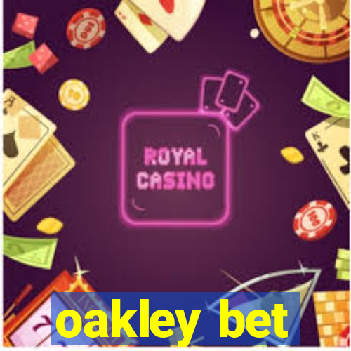 oakley bet