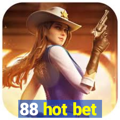 88 hot bet