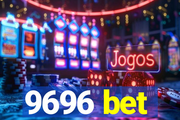 9696 bet